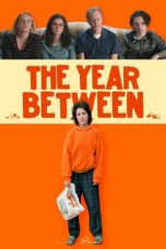 Nonton Film The Year Between (2023) Terbaru