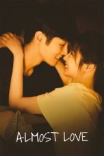 Nonton Film Almost Love (2022) Terbaru
