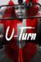 Nonton Film U-Turn (2020) Terbaru Nonton Film U-Turn (2020) Terbaru