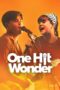 Nonton Film One Hit Wonder (2025) Terbaru Nonton Film One Hit Wonder (2025) Terbaru