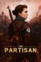 Nonton Film The Partisan (2025) Terbaru Nonton Film The Partisan (2025) Terbaru