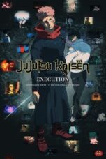 Nonton Film JUJUTSU KAISEN- Execution (2025) Terbaru